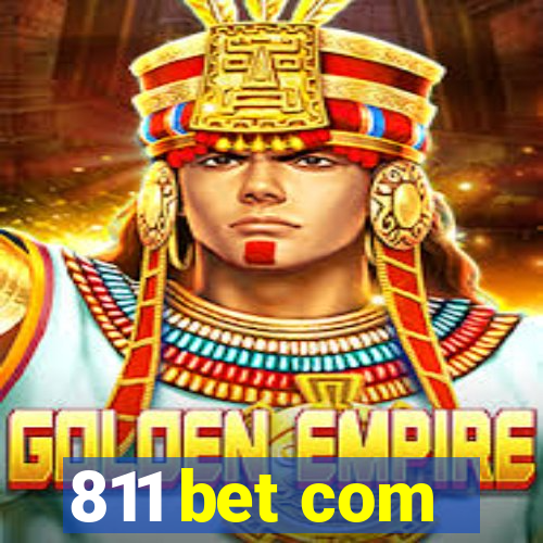 811 bet com